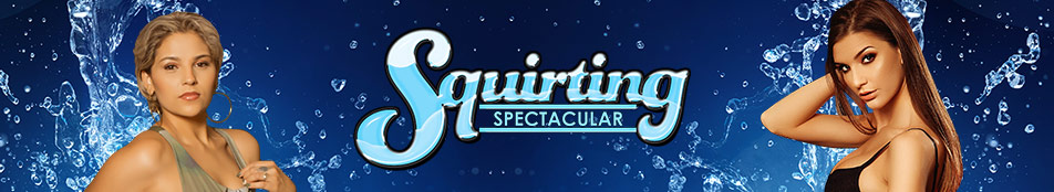 Squirting Spectacular Discount